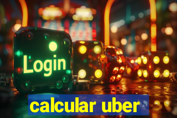 calcular uber